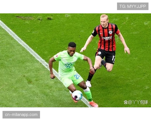 沃尔夫斯堡1-2不敌法兰克福继续深陷降级区